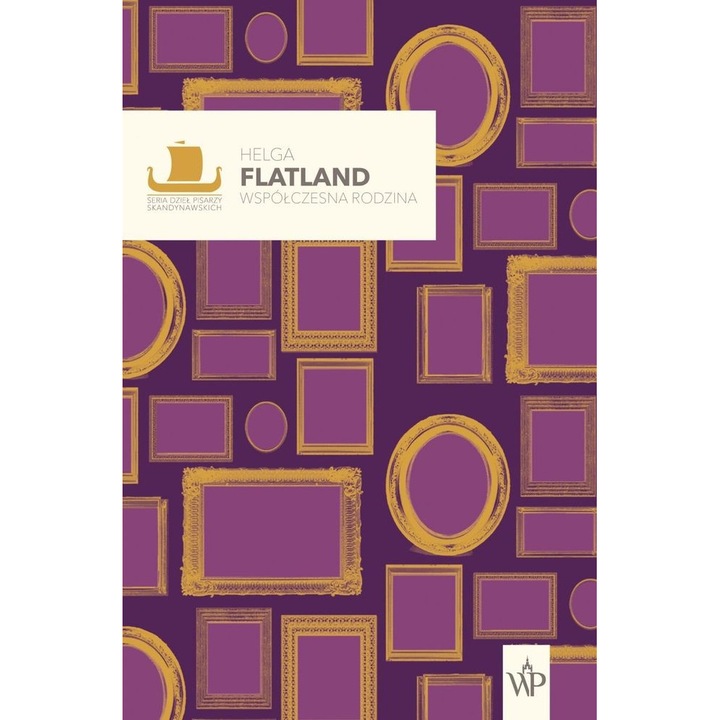 Współczesna rodzina, Poznanskie, Helga Flatland