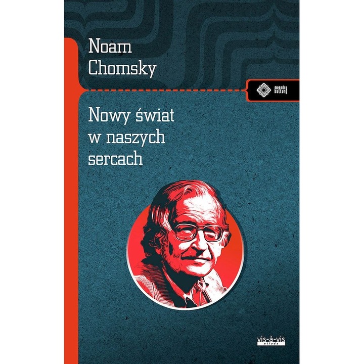 Nowy swiat w naszych sercach, vis-a-vis Etiuda, Noam Chomsky, Editie in poloneza