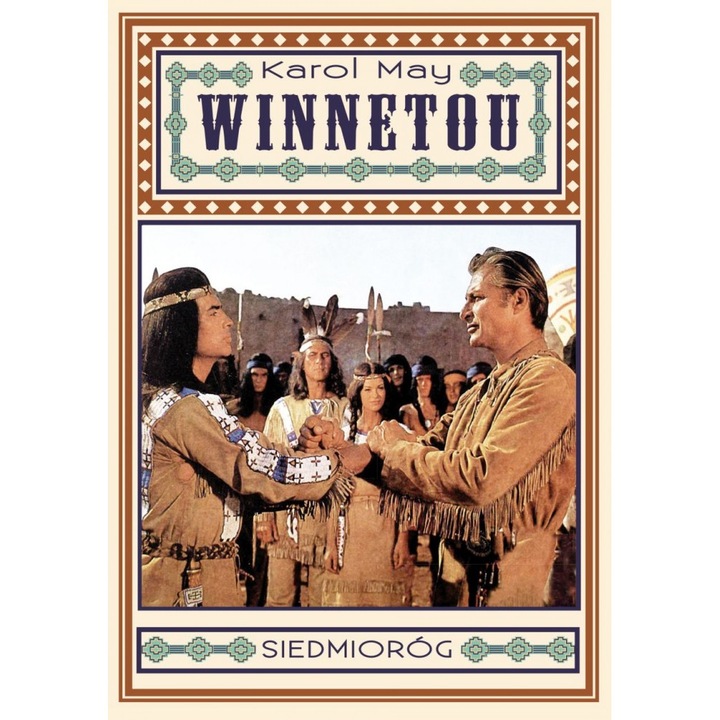 "Winnetou" Karol May, Siedmiorog, 364 Pagini