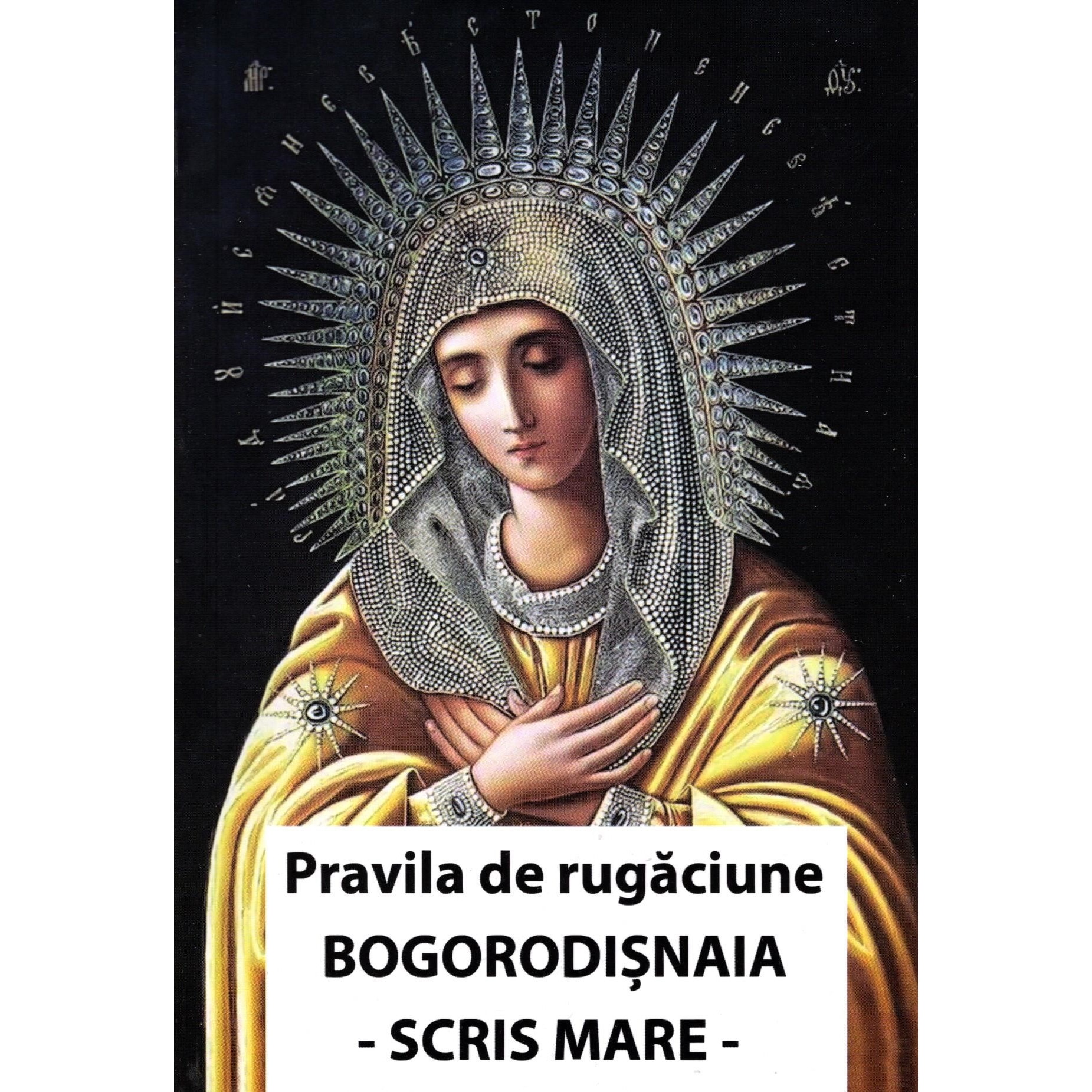 Pravila De Rugaciune Bogorodisnaia. Cu Scris Mare - eMAG.ro