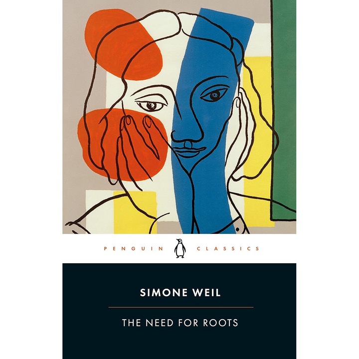 The Need for Roots - Simone Weil, ed 2023