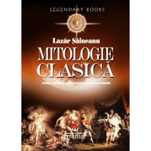 Mitologie clasica - Lazar Saineanu
