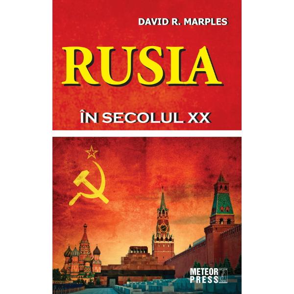 Rusia In Secolul Xx - David R. Marples