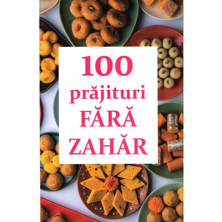 100 prajituri fara zahar, Editura Ortodoxia