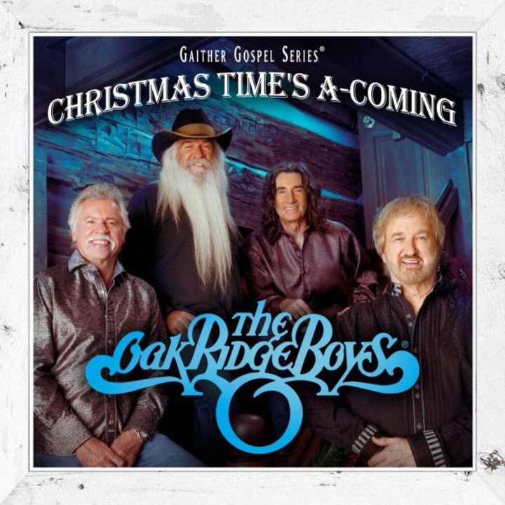 The Oak Ridge Boys: Christmas Time's a-Coming [CD]