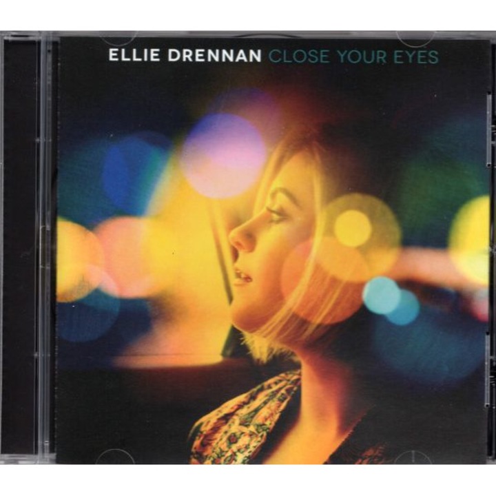 Ellie Drennan: Close Your Eyes [CD]