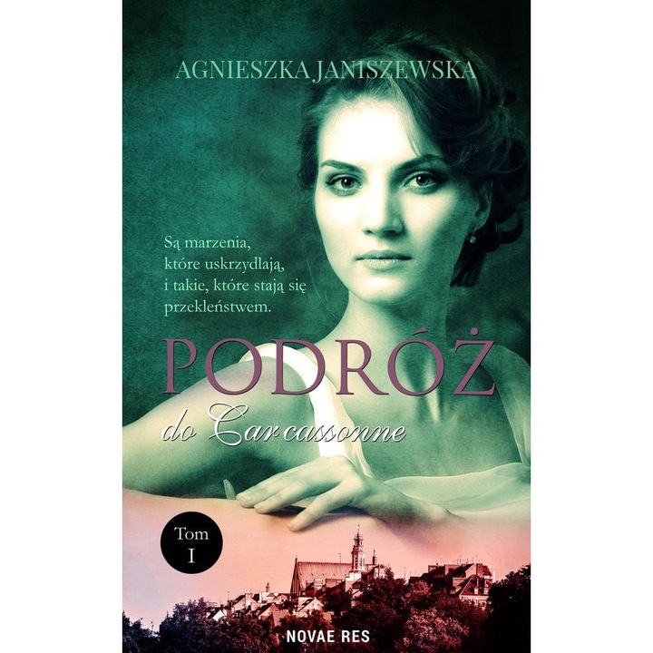 Podróż do Carcassonne. Tom I-Agnieszka Janiszewska, Novae Res, Multicolor