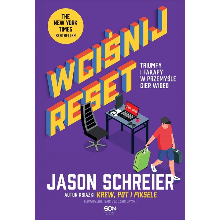 Wcisnij reset, Sine Qua Non, Jason Schreier, Poloneza, 368 pagini, Multicolor