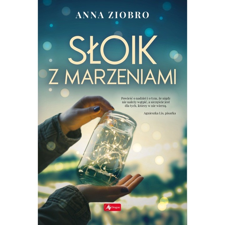 Słoik z marzeniami - Anna Ziobro