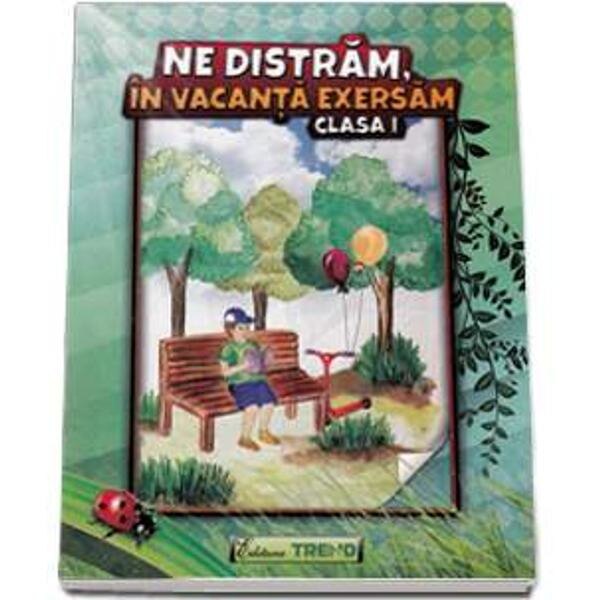 Ne distram, in vacanta exersam cls 1