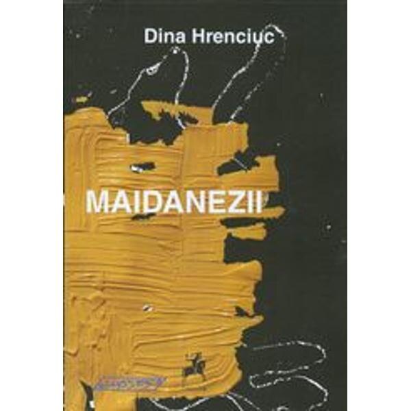 Maidanezii - Dina Hrenciuc