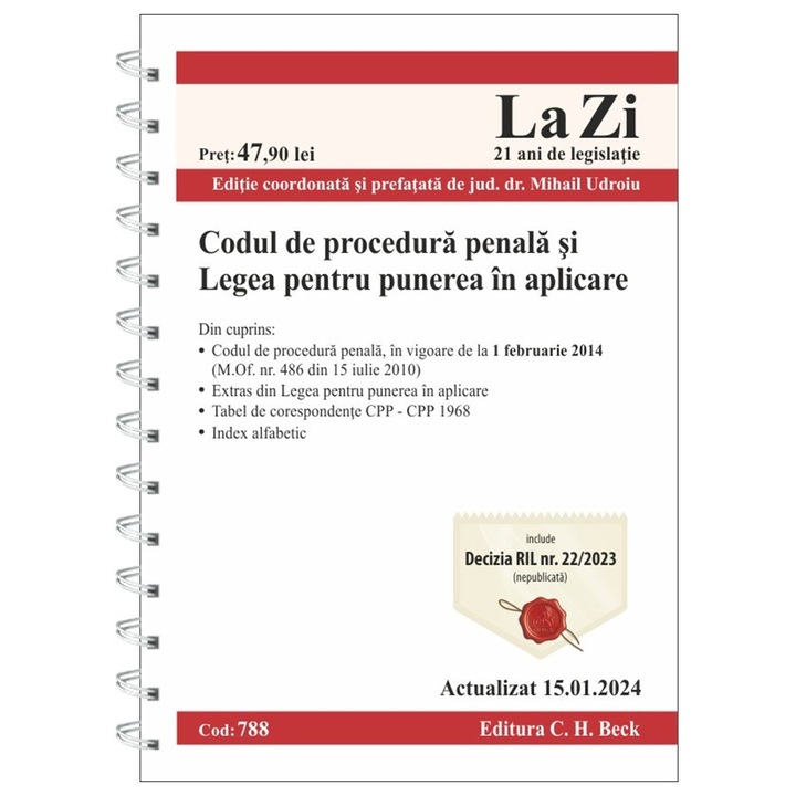 Codul De Procedura Penala Si Legea Pentru Punerea In Aplicare Act. 15 Ianuarie 2024 Ed.spiralata