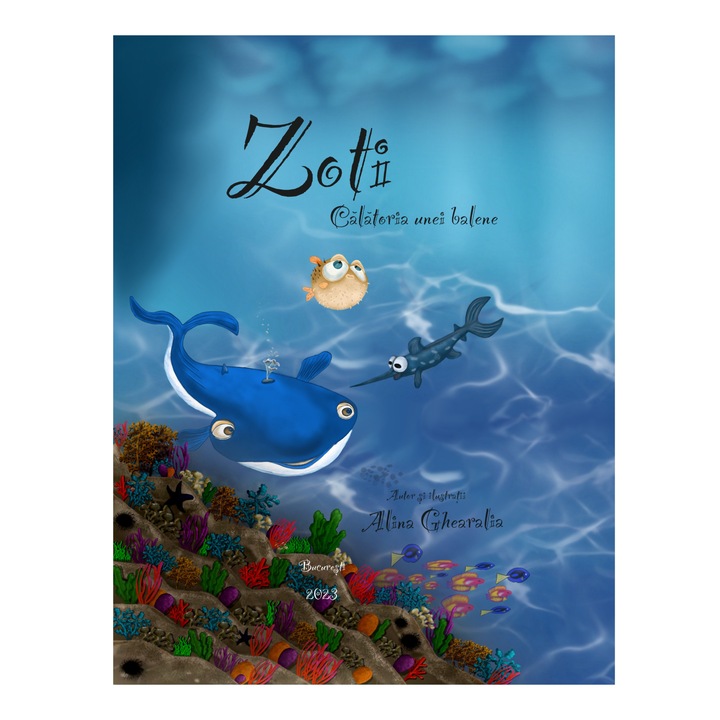 Carte Zoti Calatoria unei balene, 2023 - Autor Alina Ghearalia