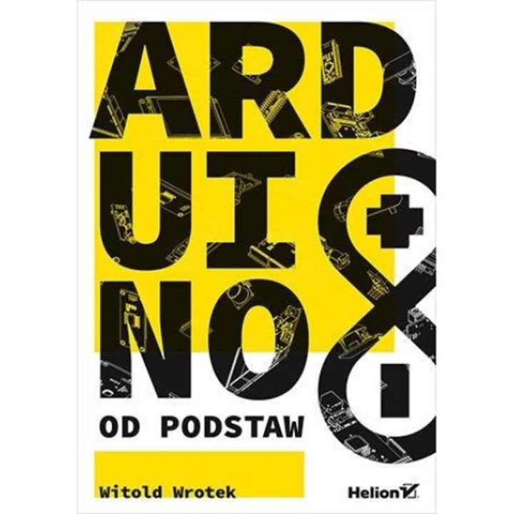 Arduino od podstaw, Helion, 2023
