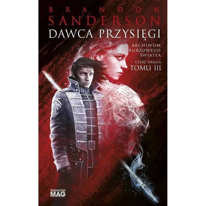Archiwum Burzowego Światła T.3 Dawca Przysięgi c.2, Mag, Brandon Sanderson, 752 pagini, 2023