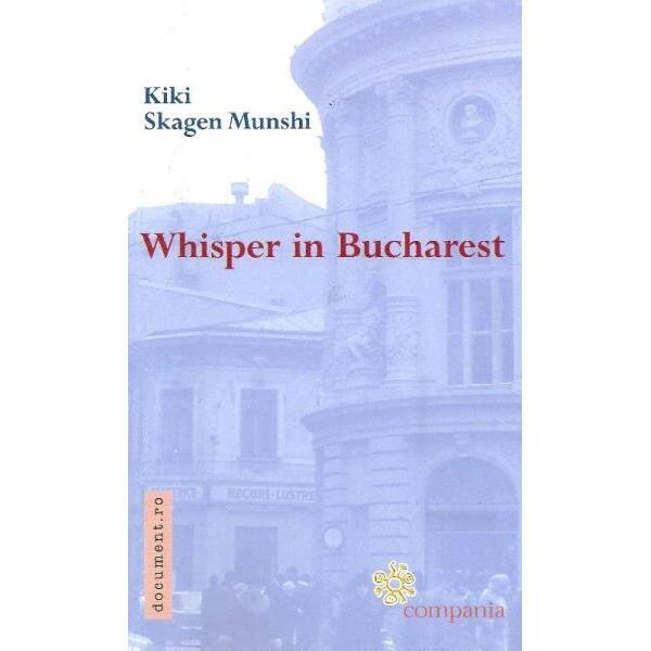 Whisper In Bucharest - Kiki Skagen Munshi