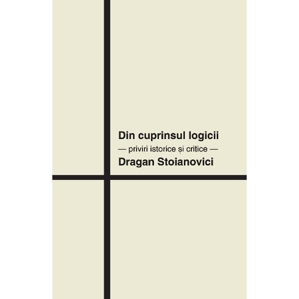 Din cuprinsul Logicii - Dragan Stoianovici