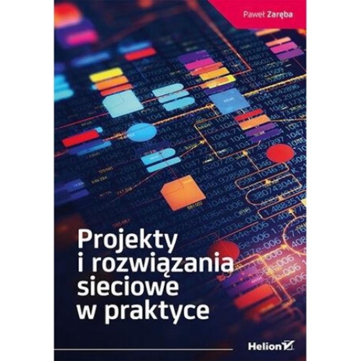 Projekty i rozwiązania sieciowe w praktyce, HELION