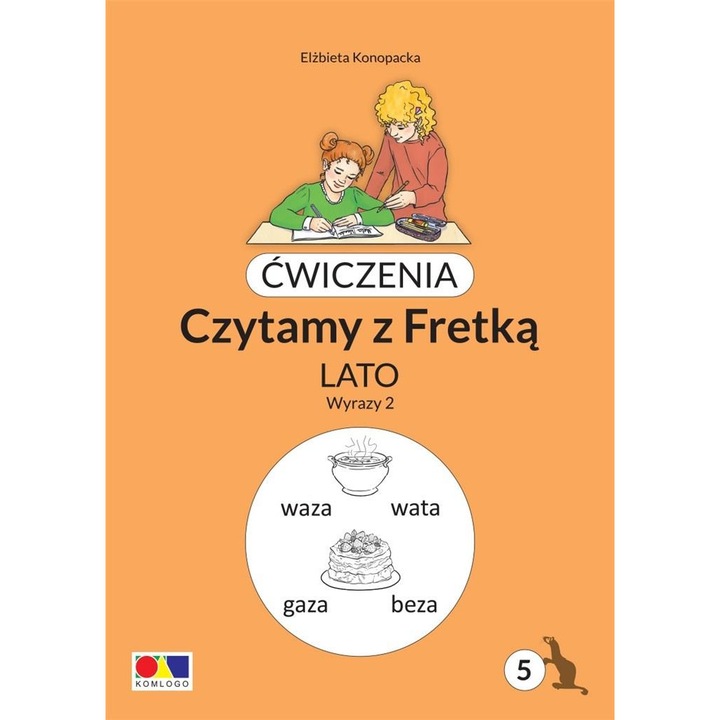 Czytamy Z Fretką 5. Lato Wyrazy 2 - Elżbieta Konopacka