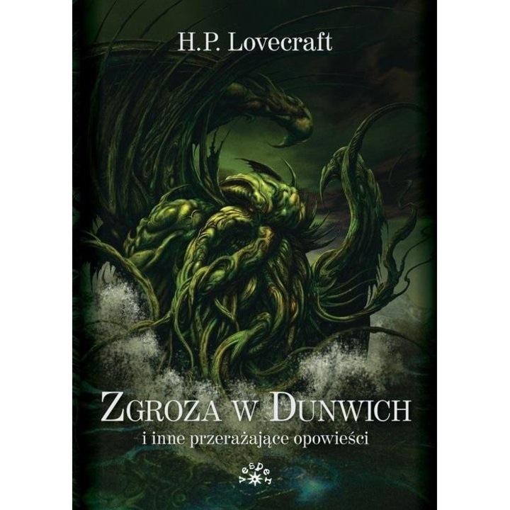 Zgroza w Dunwich i inne przerażające opowieści - H.P. Lovecraft