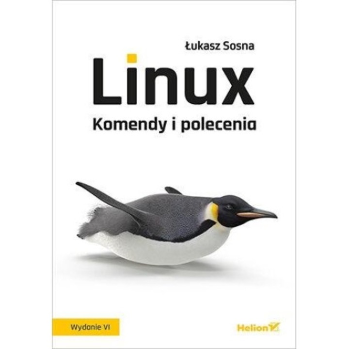 Linux. Komendy i polecenia w.6, Helion, 2022