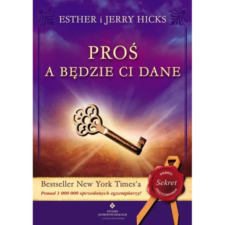 Proś a będzie Ci dane w.2022, Studio Astropsychologii, Esther Hicks, Jerry Hicks