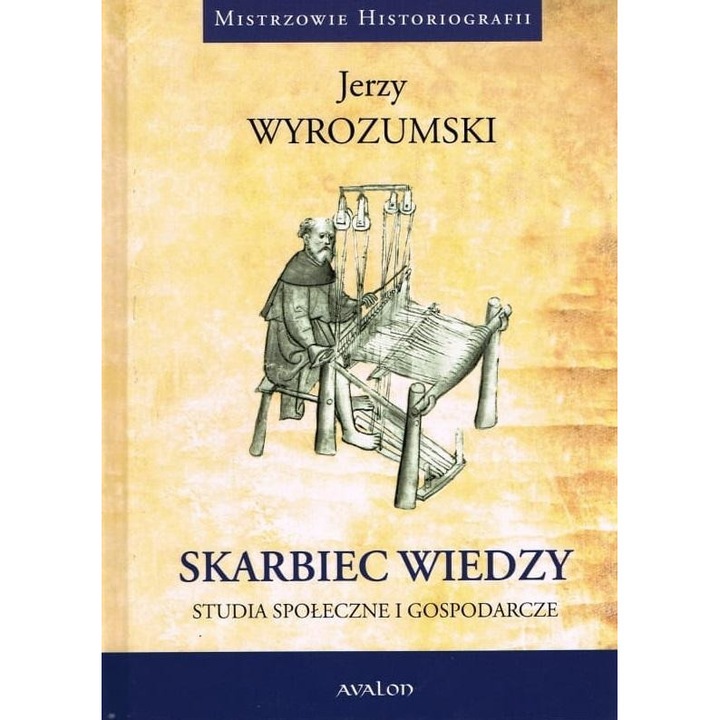 Skarbiec wiedzy studia społeczne i gospodarcze - Jerzy Wyrozumski, Avalon