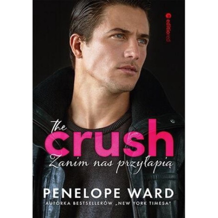 The crush. Zanim nas przylapia, Editio, Poloneza, Multicolor