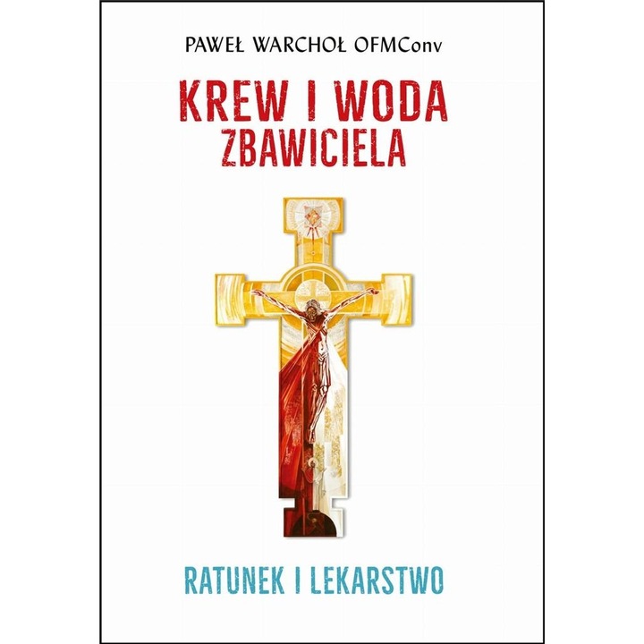 Krew i Woda Zbawiciela, Bernardinum, Warchoł Paweł, Editie in poloneza