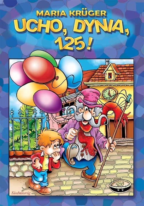 Ucho, dynia, 125!, Siedmiorog, 2022