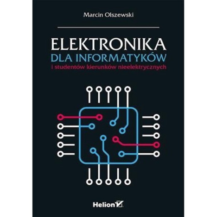 Elektronika dla informatyków i studentów..., HELION, 2022
