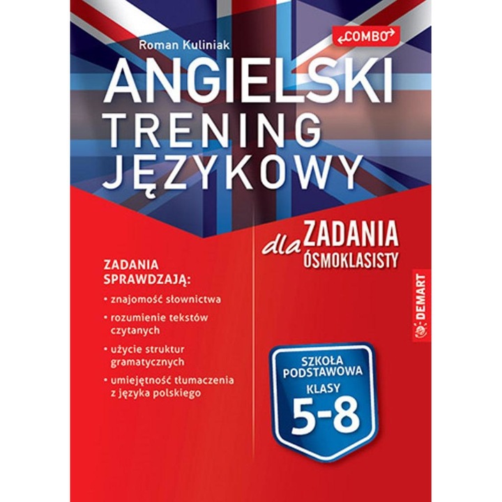 Angielski Trening językowy Zadania dla ósmoklasisty - Roman Kuliniak