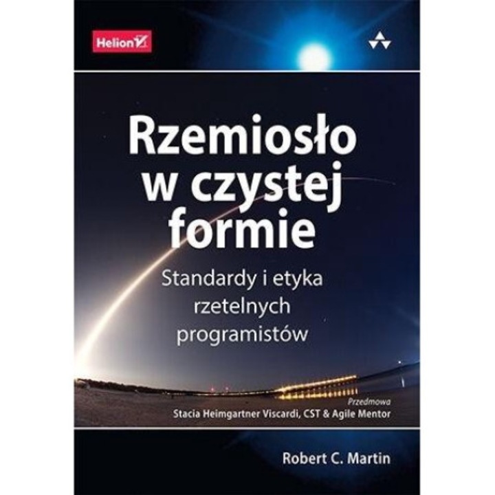 Rzemiosło w czystej formie.: Standardy i etyka rzetelnych programistów - Robert C. Martin