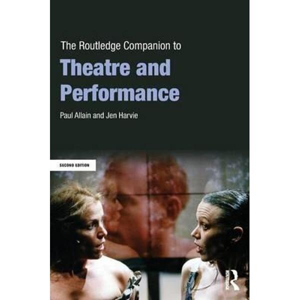 Routledge Companion to Theatre and Performance