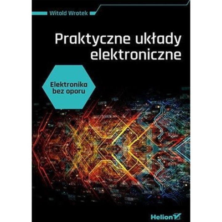 Elektronika bez oporu. Praktyczne układy..., Helion, Poloneza