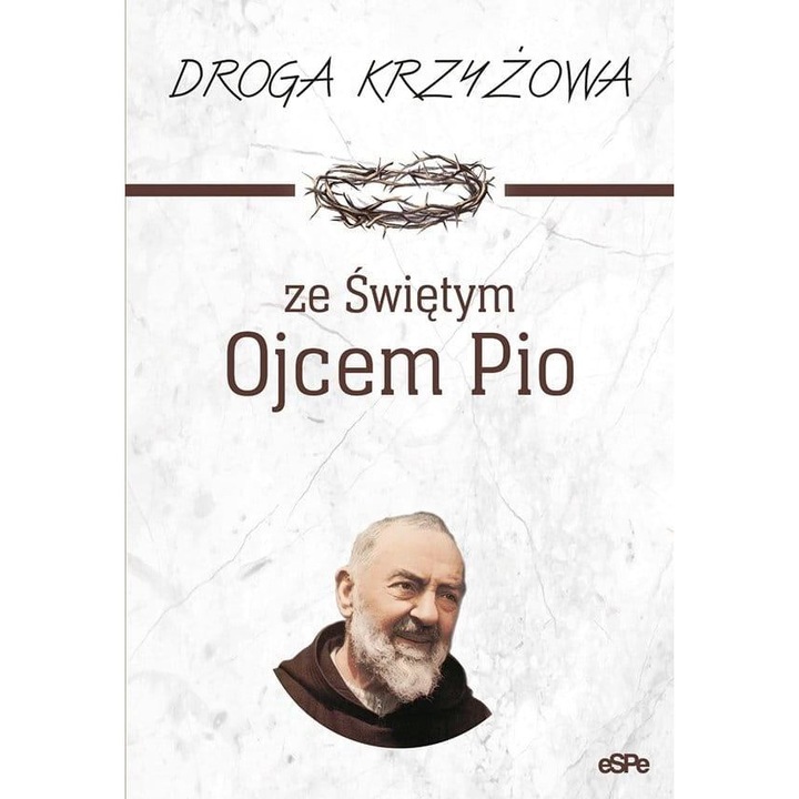 Ze Swietym Ojcem Pio, eSPe, Droga Krzyzowa, 2022