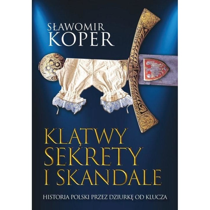 Klątwy sekrety i skandale w.2 - Sławomir Koper