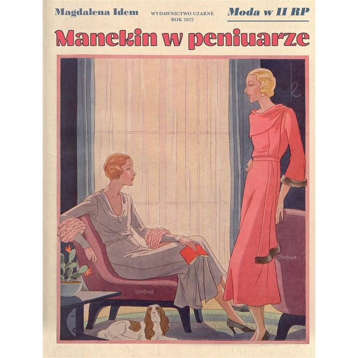 Manekin w peniuarze. Magdalena Idem, Moda w II RP, Czarne, 2022