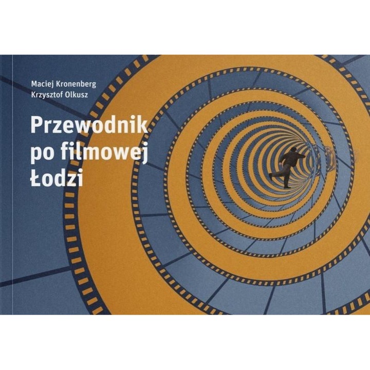 Przewodnik po filmowej Łodzi, Regio, Maciej Kronenberg, Krzysztof Olkusz