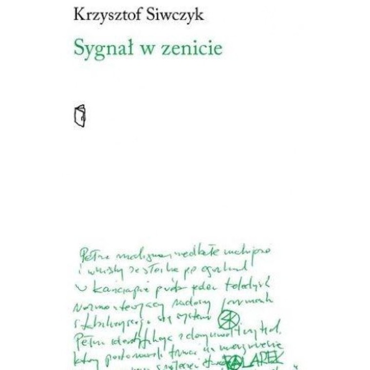 Sygnał w zenicie, Krzysztof Siwczyk