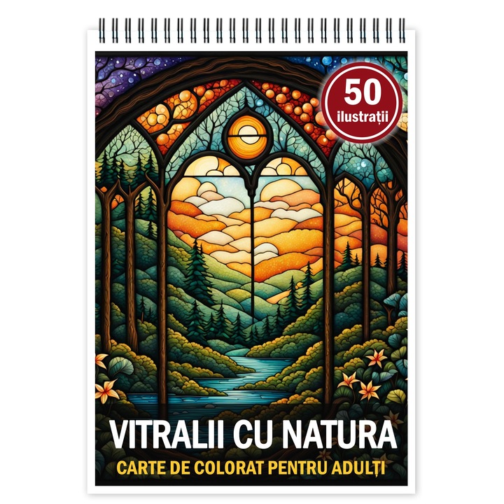 Carte de colorat pentru relaxare si antistres, 50 de ilustratii, Vitralii cu natura, 106 pagini