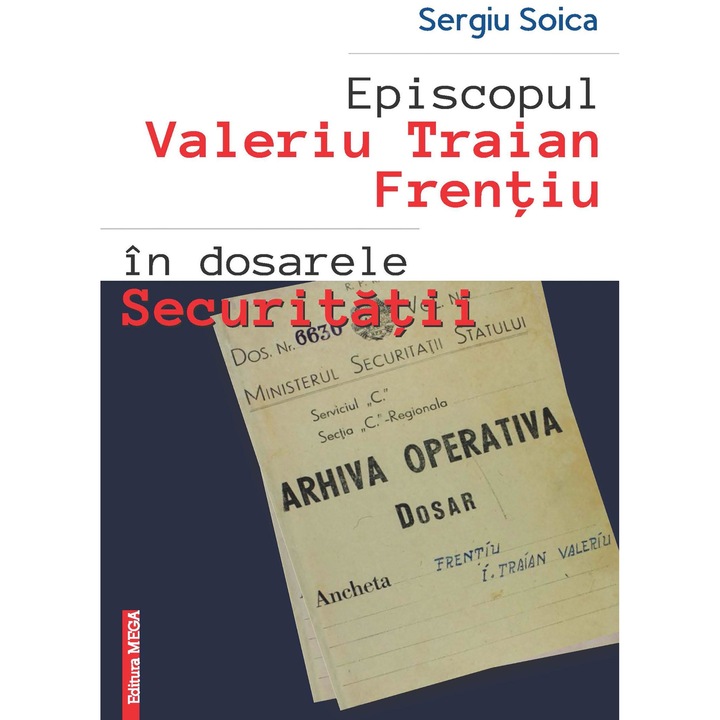 Episcopul Valeriu Traian Frentiu in dosarele securitatii, Sergiu Soica
