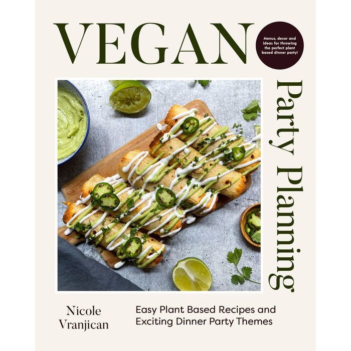 Vegan Party Planning de Nicole Vranjican