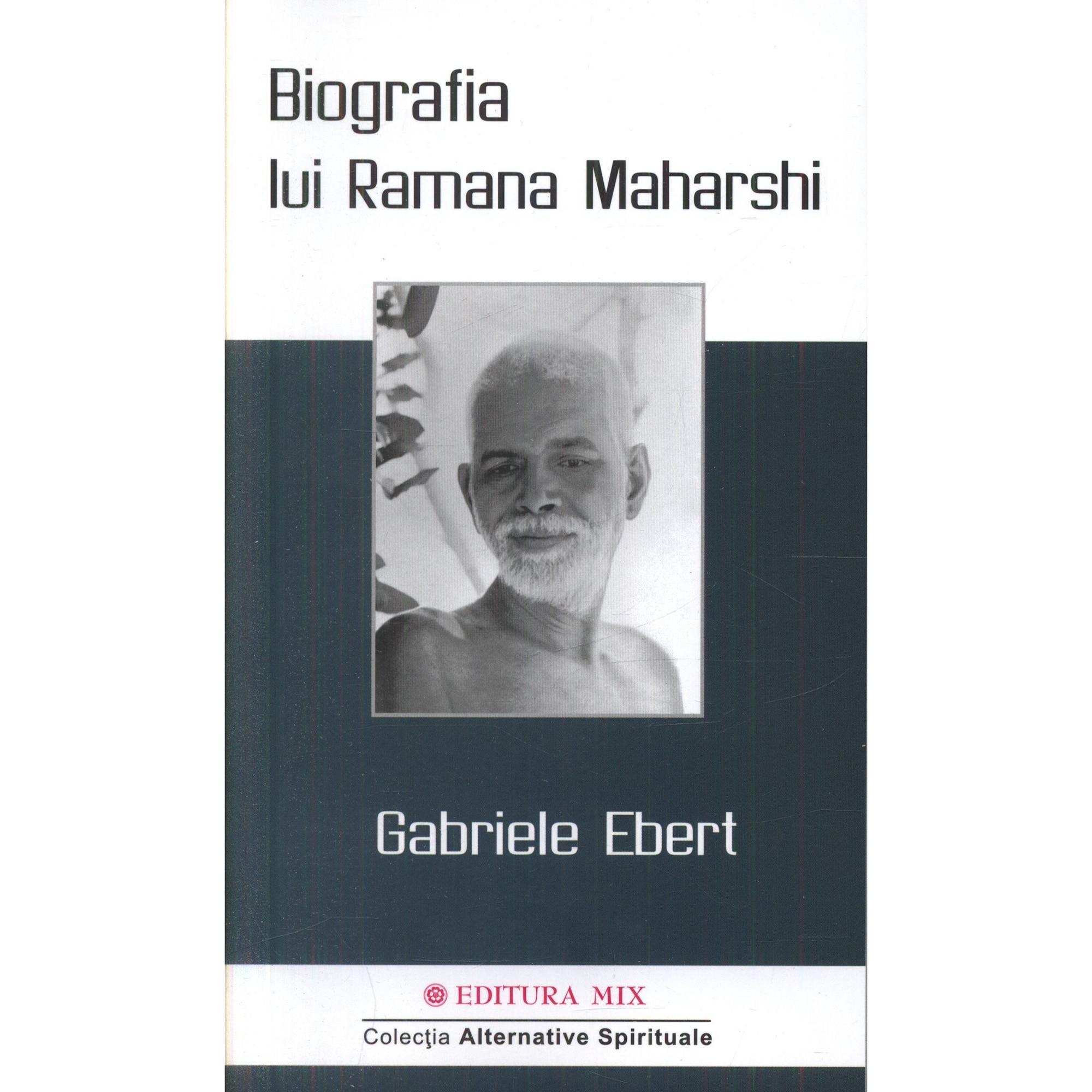 Biografia lui Ramana Maharshi - Gabriele Ebert