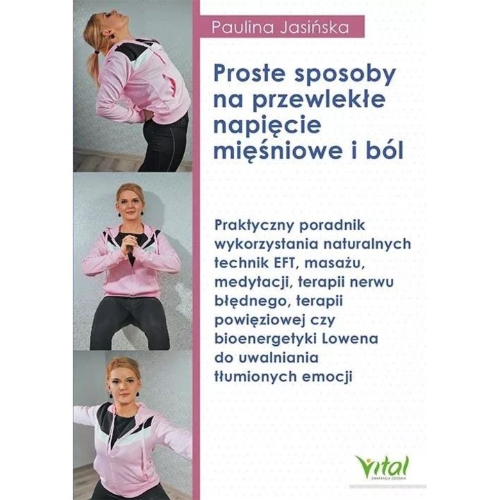 Proste sposoby na przewiekie napiece miesniowe i bol - Paula Jasinka