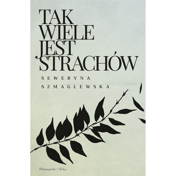 Tak wiele jest strachów - Seweryna Szmaglewska
