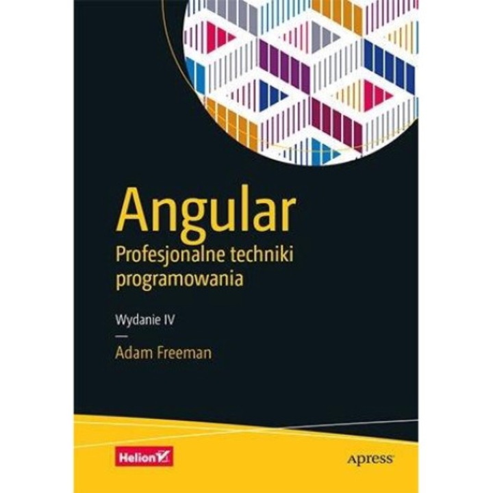 Angular. Profesjonalne techniki programowania. Wydanie IV - Adam Freeman
