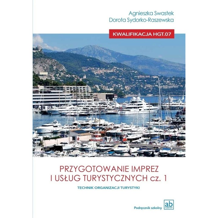 Przygotowanie imprez i usług turystycznych. Część 1 - Agnieszka Swastek, Dorota Sydorko-Raszewska