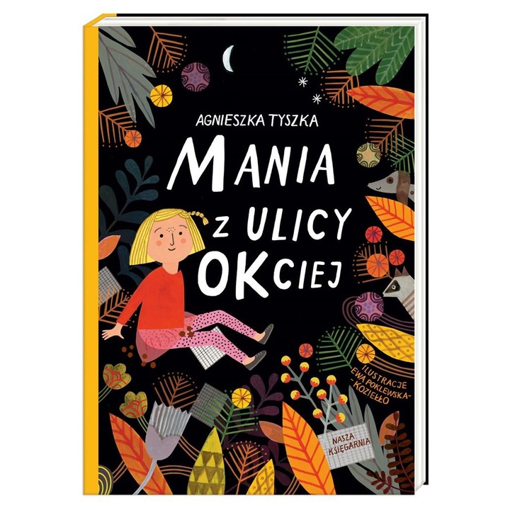 Mania z ulicy OKciej, Nasza Ksiegarnia, Agnieszka Tyszka