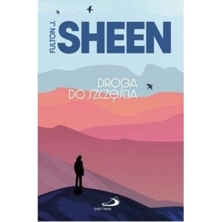 Droga do szczęścia - Fulton John Sheen